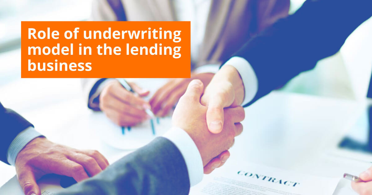 Understanding Micro Lending And Its Role In Financial Inclusion 3 Role Of Underwriting Model In Lending Business